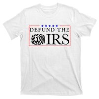 Defund The Irs T-Shirt