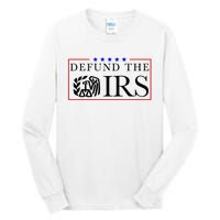 Defund The Irs Tall Long Sleeve T-Shirt