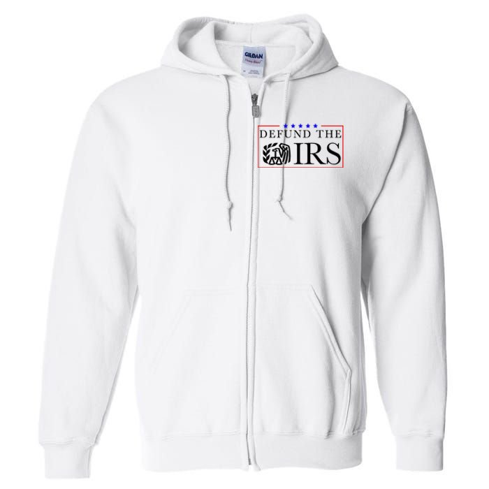 Defund The Irs Full Zip Hoodie