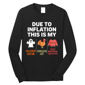 Due To Inflation This Is My Halloween Costume Long Sleeve Shirt