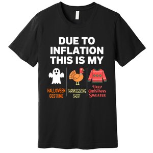 Due To Inflation This Is My Halloween Costume Premium T-Shirt