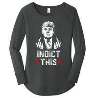 Donald Trump Indict This Political Arrest For Republican Women's Perfect Tri Tunic Long Sleeve Shirt