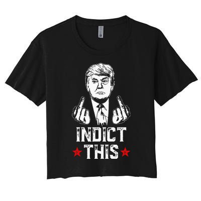 Donald Trump Indict This Political Arrest For Republican Women's Crop Top Tee