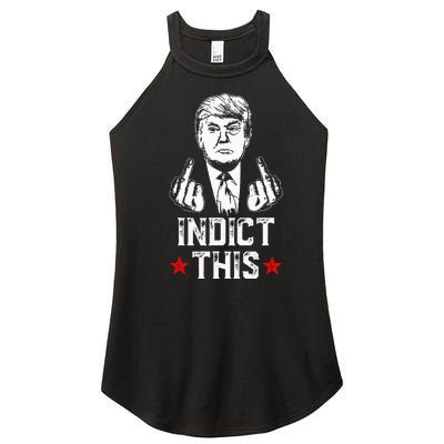 Donald Trump Indict This Political Arrest For Republican Women's Perfect Tri Rocker Tank