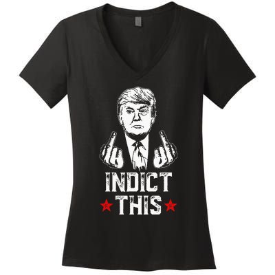 Donald Trump Indict This Political Arrest For Republican Women's V-Neck T-Shirt