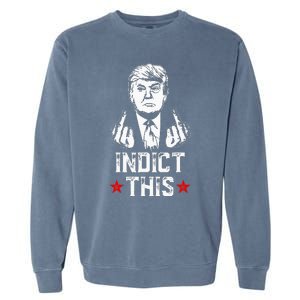 Donald Trump Indict This Political Arrest For Republican Garment-Dyed Sweatshirt