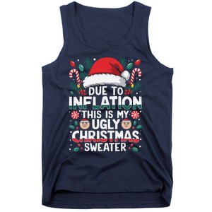 Due To Inflation This Is My Ugly Sweater For Christmas Tank Top