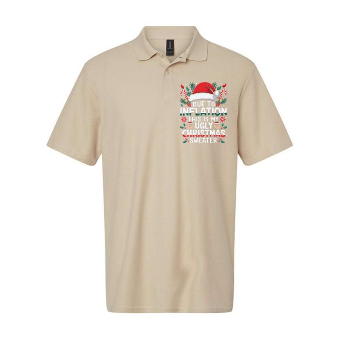 Due To Inflation This Is My Ugly Sweater For Christmas Softstyle Adult Sport Polo