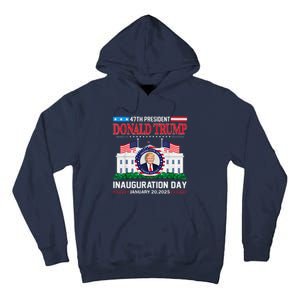 Donald Trump Inauguration Day 2025 47th Usa President Tall Hoodie