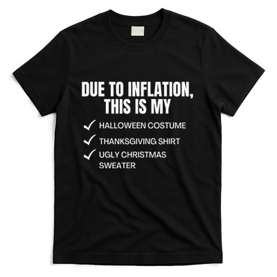 Due To Inflation This Is My Halloween Tday Christmas T-Shirt