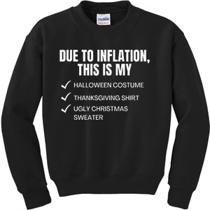 Due To Inflation This Is My Halloween Tday Christmas Kids Sweatshirt