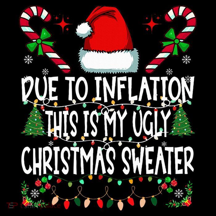 Due To Inflation Ugly Christmas Sweaters Button