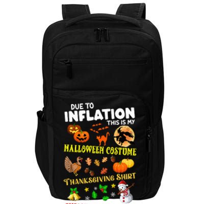 Due To Inflation This Is My Thanksgiving Xmas Impact Tech Backpack