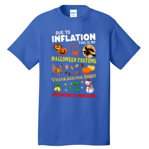 Due To Inflation This Is My Thanksgiving Xmas Tall T-Shirt