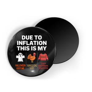 Due To Inflation This Is My Halloween Costume Magnet