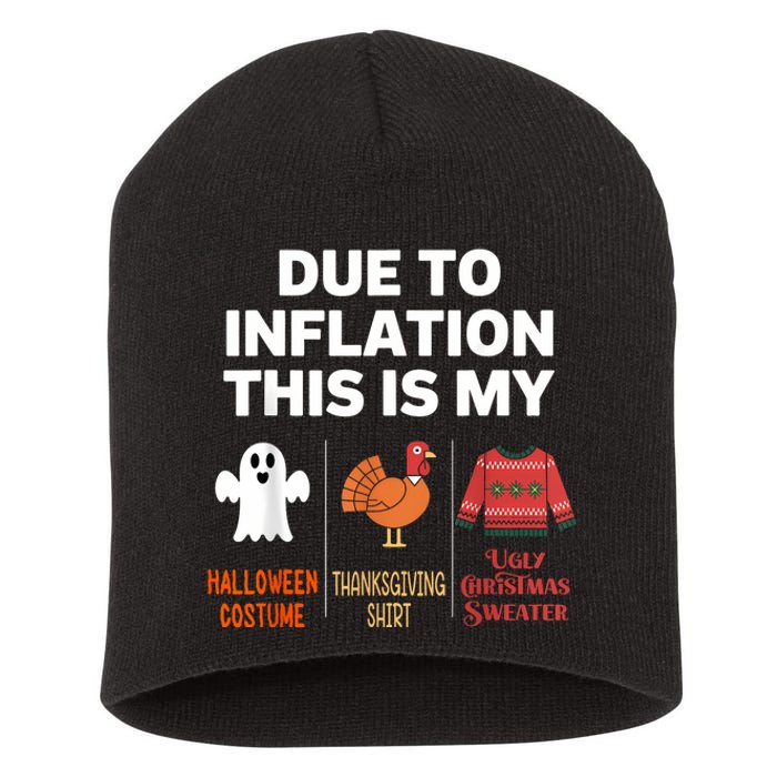 Due To Inflation This Is My Halloween Costume Short Acrylic Beanie