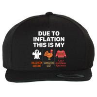 Due To Inflation This Is My Halloween Costume Wool Snapback Cap