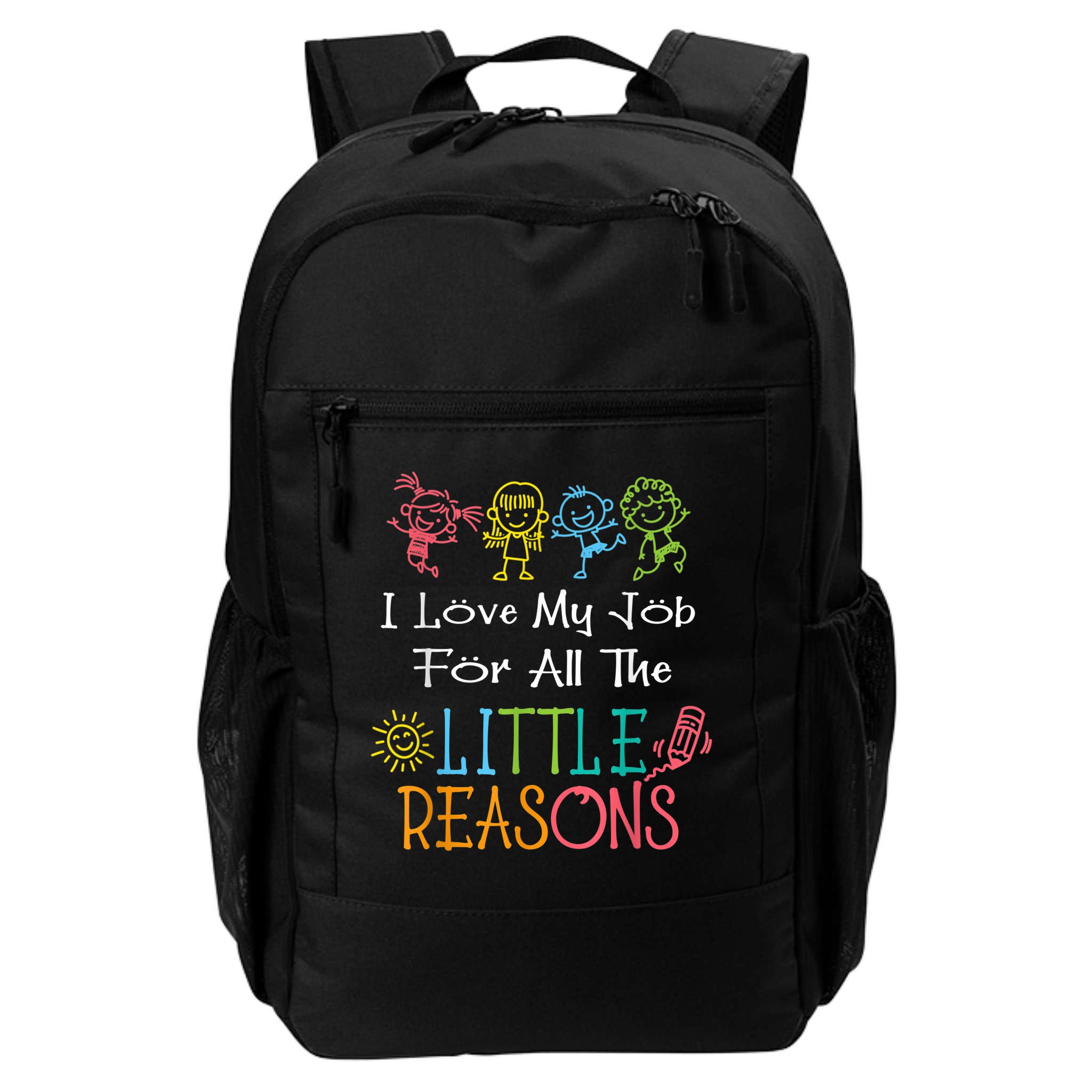 Daycare Teacher I Love My Job For All The Little Reasons Backpack