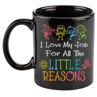 Daycare Teacher I Love My Job For All The Little Reasons 11oz C Handle Ceramic Mug