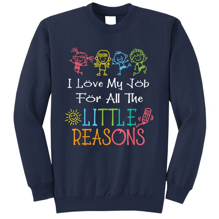 Daycare Teacher I Love My Job For All The Little Reasons Sweatshirt