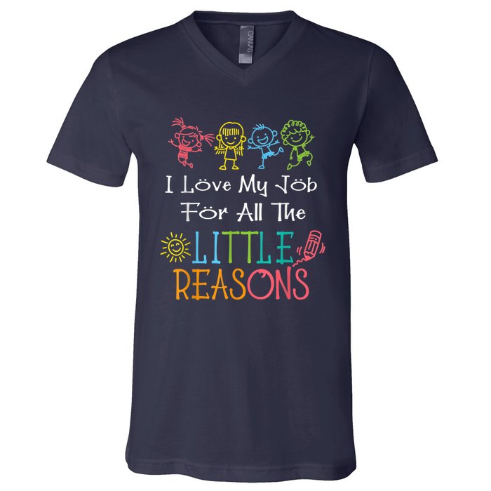 Daycare Teacher I Love My Job For All The Little Reasons V-Neck T-Shirt