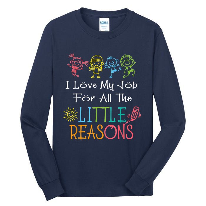 Daycare Teacher I Love My Job For All The Little Reasons Tall Long Sleeve T-Shirt