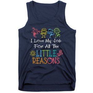 Daycare Teacher I Love My Job For All The Little Reasons Tank Top