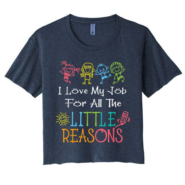 Daycare Teacher I Love My Job For All The Little Reasons Crop Top