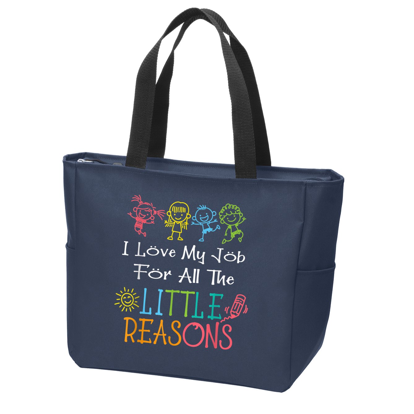 Daycare Teacher I Love My Job For All The Little Reasons Zip Tote Bag