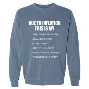 Due To Inflation This Is My Christmas Sweater New Year Cool Gift Garment-Dyed Sweatshirt