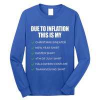 Due To Inflation This Is My Christmas Sweater New Year Cool Gift Long Sleeve Shirt