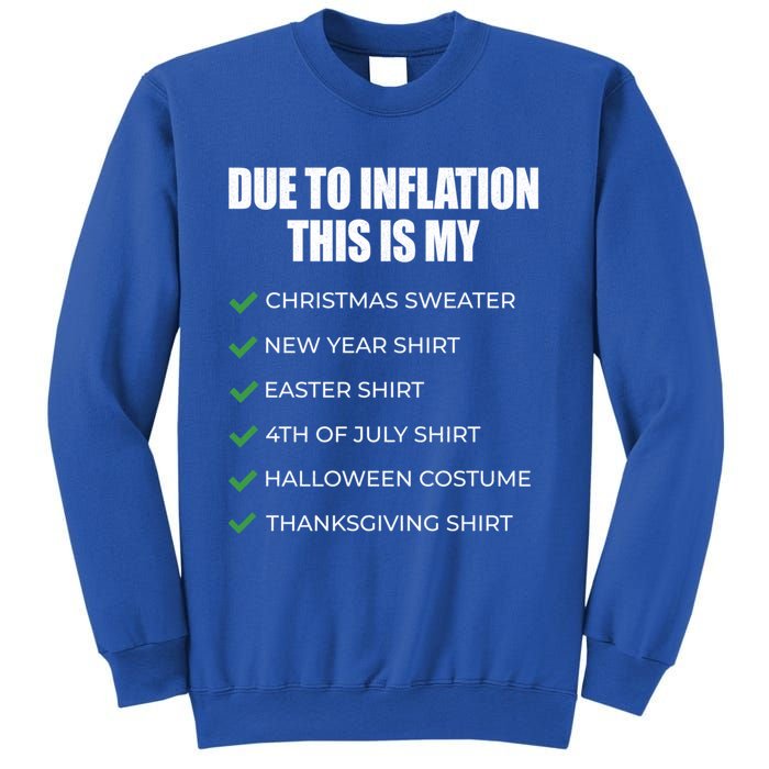 Due To Inflation This Is My Christmas Sweater New Year Cool Gift Sweatshirt