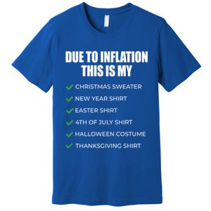 Due To Inflation This Is My Christmas Sweater New Year Cool Gift Premium T-Shirt