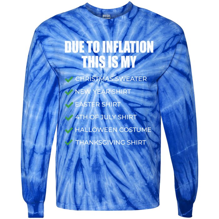 Due To Inflation This Is My Christmas Sweater New Year Cool Gift Tie-Dye Long Sleeve Shirt