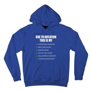 Due To Inflation This Is My Christmas Sweater New Year Cool Gift Tall Hoodie