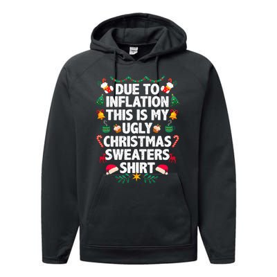 Due To Inflation This Is My Ugly Christmas Pajama Performance Fleece Hoodie