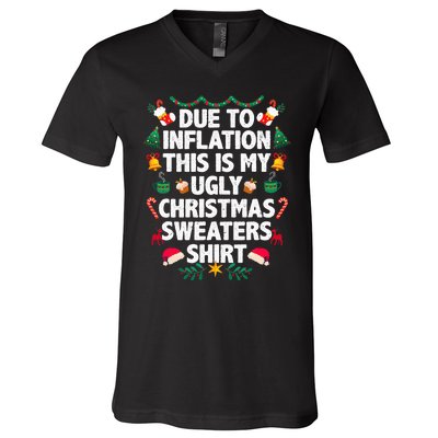 Due To Inflation This Is My Ugly Christmas Pajama V-Neck T-Shirt