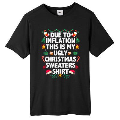 Due To Inflation This Is My Ugly Christmas Pajama Tall Fusion ChromaSoft Performance T-Shirt