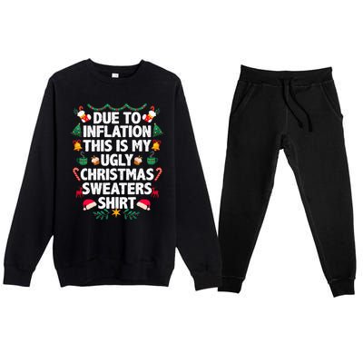 Due To Inflation This Is My Ugly Christmas Pajama Premium Crewneck Sweatsuit Set