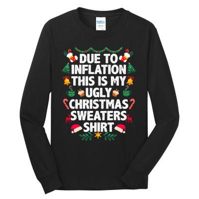 Due To Inflation This Is My Ugly Christmas Pajama Tall Long Sleeve T-Shirt