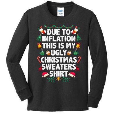 Due To Inflation This Is My Ugly Christmas Pajama Kids Long Sleeve Shirt