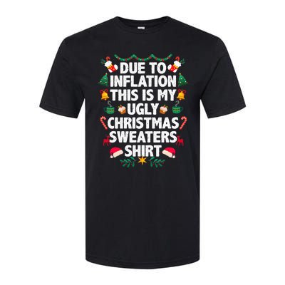 Due To Inflation This Is My Ugly Christmas Pajama Softstyle® CVC T-Shirt