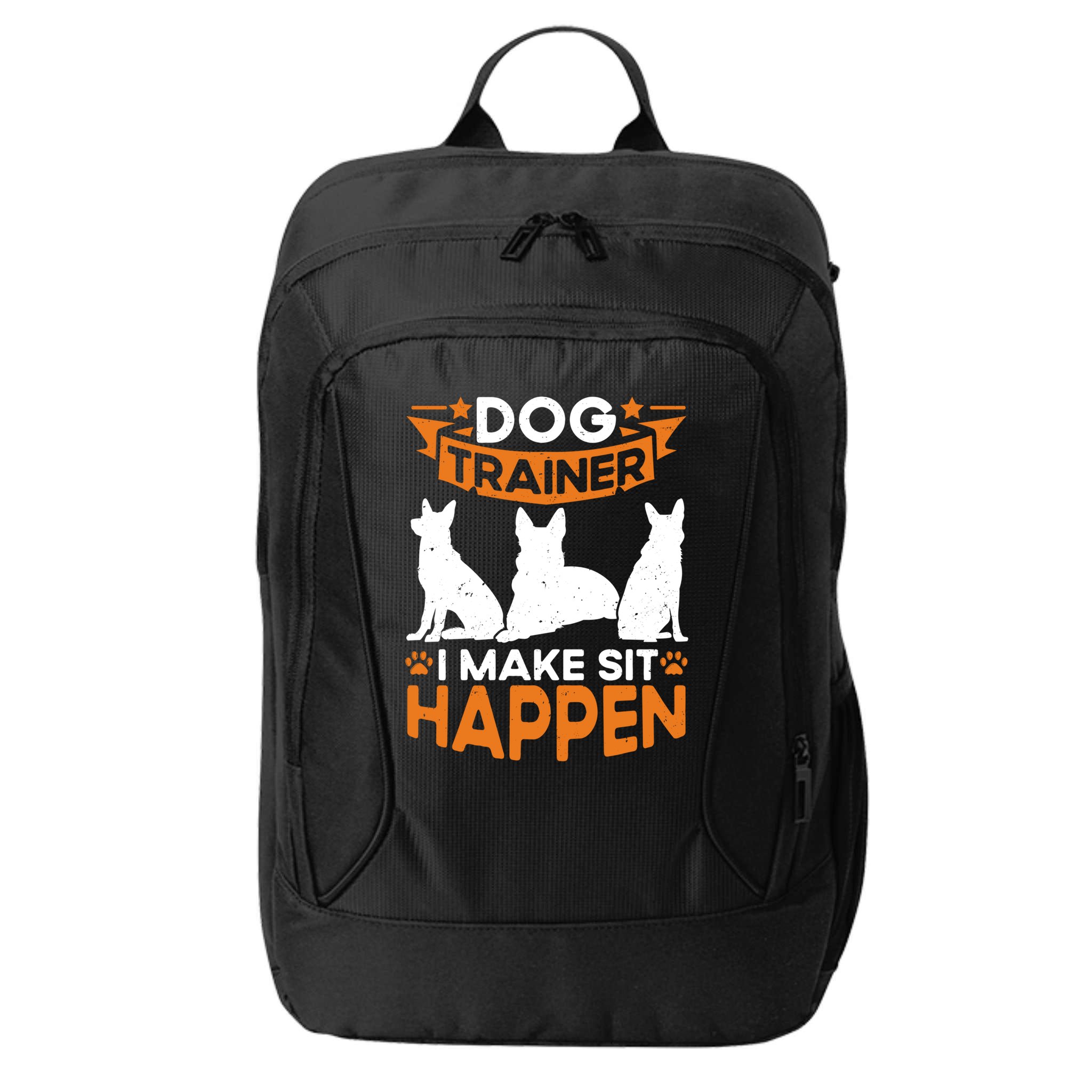 Dog Trainer I Make Sit Happen Quote Gift City Backpack