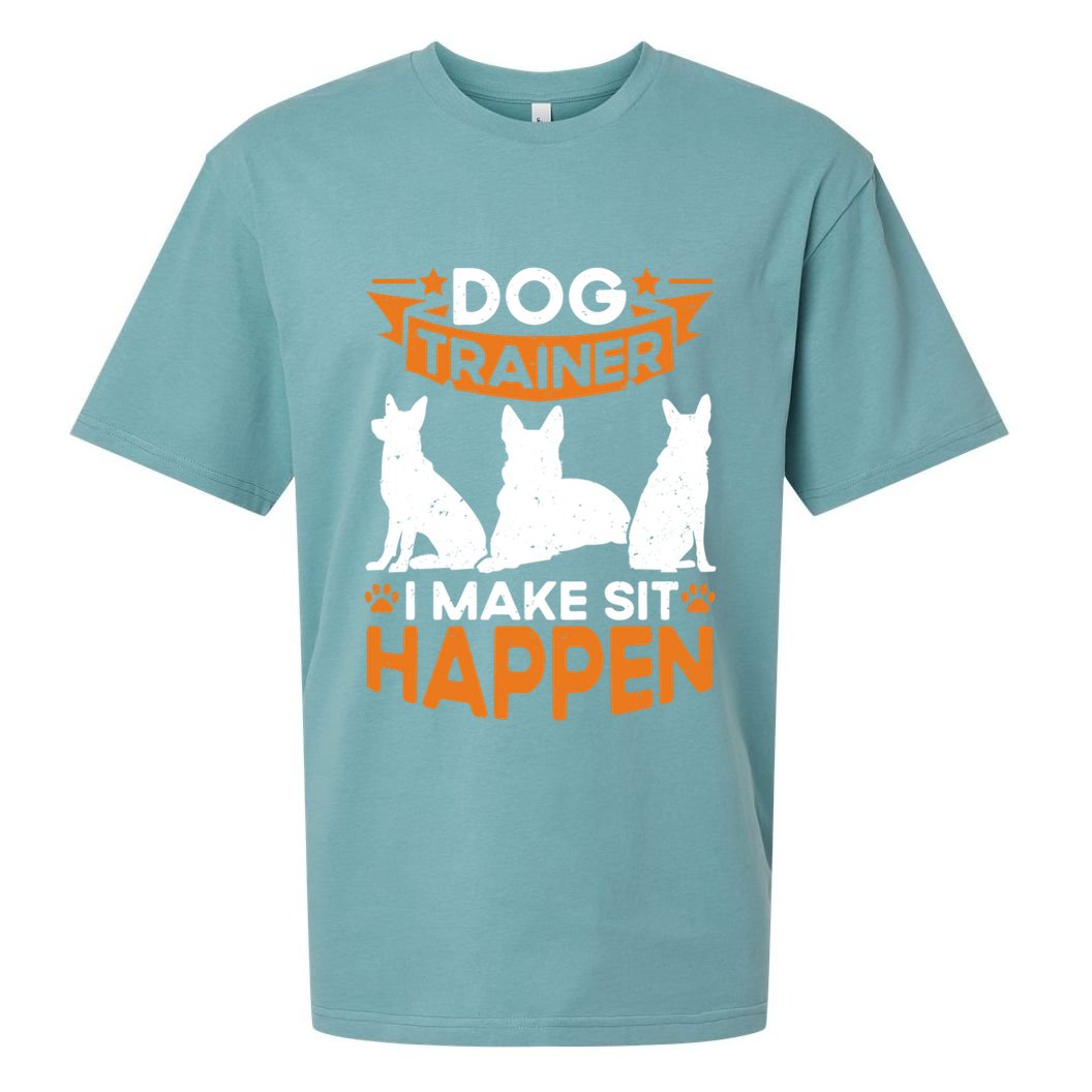 Dog Trainer I Make Sit Happen Quote Gift Sueded Cloud Jersey T-Shirt