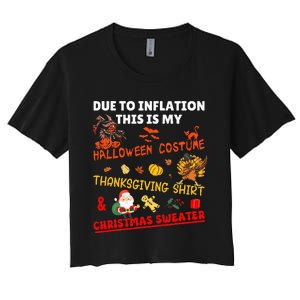 Due To Inflation This Is My Funny Xmas Christmas Women's Crop Top Tee