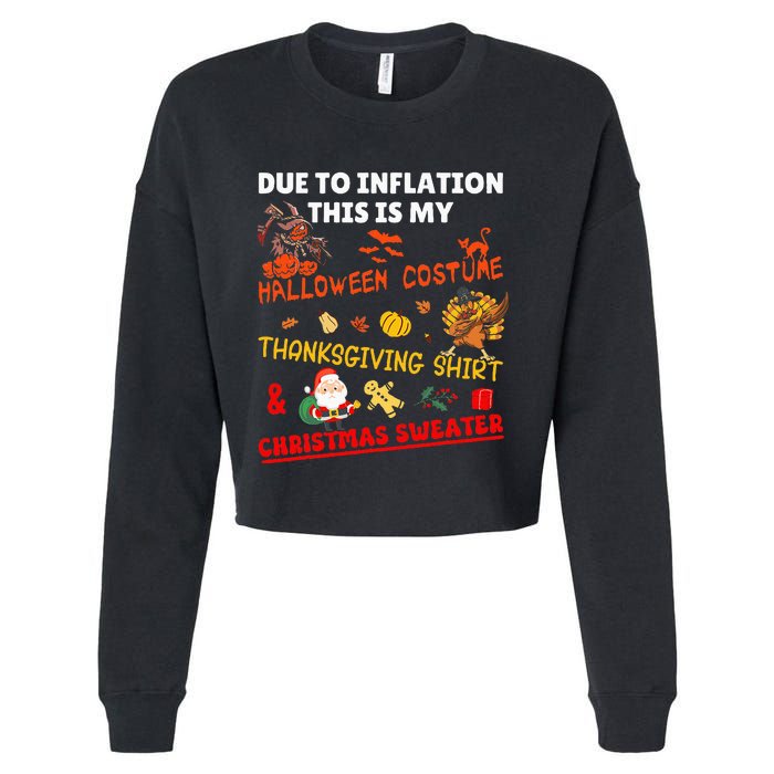 Due To Inflation This Is My Funny Xmas Christmas Cropped Pullover Crew