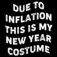 Due To Inflation This Is My New Year Costume Gift Sustainable Bucket Hat