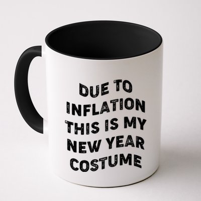 Due To Inflation This Is My New Year Costume Gift Mug