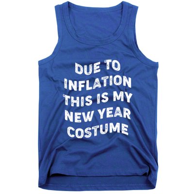 Due To Inflation This Is My New Year Costume Gift Tank Top