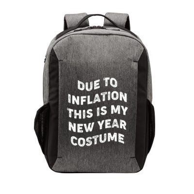 Due To Inflation This Is My New Year Costume Gift Vector Backpack